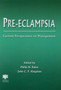 Pre-eclampsia : Current Perspectives on Management by Philip Baker - Hardback