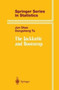 The Jackknife and Bootstrap by Shao Jun Shao - Paperback