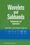 Wavelets and Subbands : Fundamentals and Applications by Agostino Abbate - Paperback