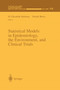 Statistical Models in Epidemiology, the Environment, and Clinical Trials : 116 by M.Elizabeth Halloran - Paperback