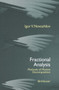 Fractional Analysis : Methods of Motion Decomposition by I.V. Novozhilov - Paperback