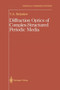 Diffraction Optics of Complex-Structured Periodic Media by Vladimir Vladimir I. - Paperback