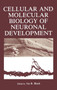 Cellular and Molecular Biology of Neuronal Development by Ira Black - Paperback
