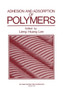 Adhesion and Adsorption of Polymers : 12 by Lieng-Huang Lee - Paperback