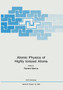 Atomic Physics of Highly Ionized Atoms : 96 by Richard Marrus - Paperback