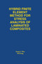 Hybrid Finite Element Method for Stress Analysis of Laminated Composites by Suong Van Hoa - Paperback
