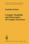 Complex Manifolds and Deformation of Complex Structures : 283 by Kunihiko Kodaira - Paperback