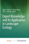 Expert Knowledge and Its Application in Landscape Ecology by Ajith H. Perera - Paperback