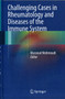 Challenging Cases in Rheumatology and Diseases of the Immune System by Massoud Mahmoudi - Hardback