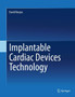 Implantable Cardiac Devices Technology by David Korpas - Hardback