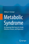 Metabolic Syndrome : An Important Risk Factor for Stroke, Alzheimer Disease, and Depression by Akhlaq A. Farooqui - Hardback