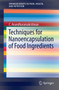 Techniques for Nanoencapsulation of Food Ingredients by C. Anandharamakrishnan - Paperback