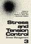 Stress and Tension Control 3 : Stress Management by F.J. McGuigan - Paperback