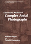A Structural Analysis of Complex Aerial Photographs by Makoto Nagao - Paperback