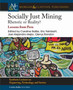 Socially Just Mining : Rethoric or Reality? Lessons from Peru by Jordan Aitken - Paperback