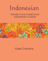 Indonesian - Silk Series : Modern and Traditional Indonesian Cuisine