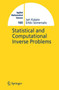 Statistical and Computational Inverse Problems : 160 by Jari Kaipio - Paperback