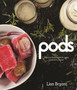 Pods : Delicious Frozen Pods for Every Meal and Occasion