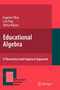 Educational Algebra : A Theoretical and Empirical Approach : 43 by Eugenio Filloy - Paperback