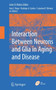 Interaction Between Neurons and Glia in Aging and Disease by Ana Cristina Rego - Paperback