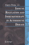 Immune Regulation and Immunotherapy in Autoimmune Disease by Jingwu Zhang - Paperback