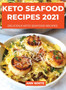 Keto Seafood Recipes 2021 : Delicious keto seafood recipes
