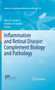 Inflammation and Retinal Disease: Complement Biology and Pathology : 703 by John D. Lambris - Hardback