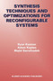 Synthesis Techniques and Optimizations for Reconfigurable Systems by Ryan Kastner - Paperback