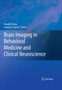 Brain Imaging in Behavioral Medicine and Clinical Neuroscience by Ronald A. Cohen - Hardback