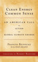 Clean Energy Common Sense : An American Call to Action on Global Climate Change by Frances Beinecke - Paperback