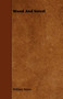 Wood And Forest by William Noyes - Paperback