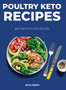 Poultry Keto Recipes : Best Poultry Keto Recipes