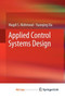 Applied Control Systems Design by Magdi S. Mahmoud - Paperback