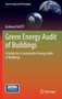 Green Energy Audit of Buildings : A guide for a sustainable energy audit of buildings by Giuliano Dall'O' - Hardback