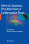 Adverse Cutaneous Drug Reactions to Cardiovascular Drugs by Esen OEzkaya - Paperback