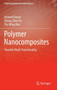 Polymer Nanocomposites : Towards Multi-Functionality by Aravind Dasari - Hardback