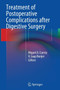 Treatment of Postoperative Complications After Digestive Surgery by Miguel A. Cuesta - Paperback
