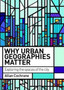 Why urban geographies matter : Exploring the spaces of the city by Allan Cochrane - Paperback