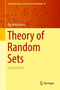 Theory of Random Sets : 87 by Ilya Molchanov - Hardback