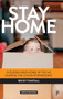 Stay Home : Housing and Home in the UK during the COVID-19 Pandemic by Becky Tunstall - Hardback