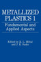 Metallized Plastics 1 : Fundamental and Applied Aspects by K.L. Mittal - Paperback