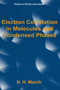 Electron Correlation in Molecules and Condensed Phases by Norman H. March - Paperback