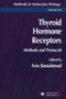 Thyroid Hormone Receptors : Methods and Protocols : 202 by Aria Baniahmad - Paperback