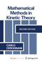 Mathematical Methods in Kinetic Theory by C. Cercignani - Paperback