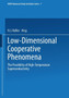 Low-Dimensional Cooperative Phenomena : The Possibility of High-Temperature Superconductivity by H.J. Keller - Paperback