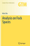 Analysis on Fock Spaces : 263 by Kehe Zhu - Paperback