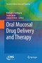 Oral Mucosal Drug Delivery and Therapy by Michael J. Rathbone - Paperback
