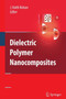 Dielectric Polymer Nanocomposites by J.Keith Nelson - Paperback