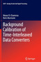 Background Calibration of Time-Interleaved Data Converters by Manar El-Chammas - Paperback