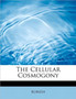 The Cellular Cosmogony by Koresh - Paperback